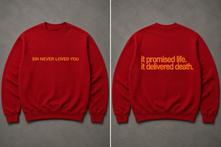 SIN NEVER LOVED YOU CREWNECK - RED